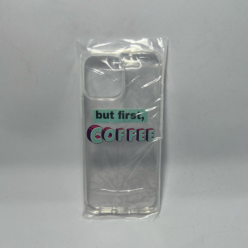 but, first Coffee clear protective iPhone 13pro max case NWT